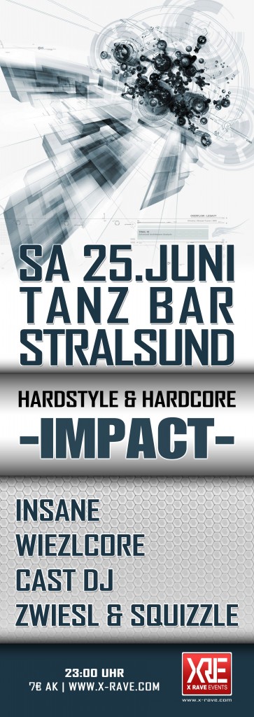 Party Flyer: -IMPACT- | Hardstyle & Hardcore am 25.06.2011 in Stralsund