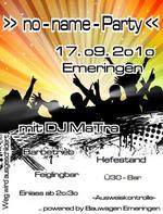 NO-NAME-Party am Freitag, 17.09.2010