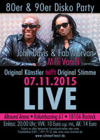 80er & 90er Jahre Party - A True Milli Vanilli Experience - am Sa. 07.11.2015 in Rostock (Rostock)