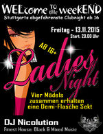 WELcome to the weekEND - Ladies Night (ab 16) am Freitag, 13.11.2015