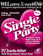 WELcome to the weekEND -Single Party (ab 16) am Freitag, 09.03.2018