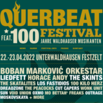 QUERBEAT-FESTIVAL feat. 100 Jahre Waldhauser Musikanten (22.-23.04.2022) - am Sa. 23.04.2022 in Unterwaldhausen (Ravensburg)